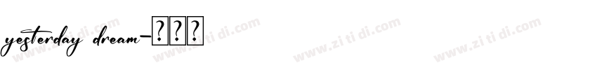 yesterday dream字体转换